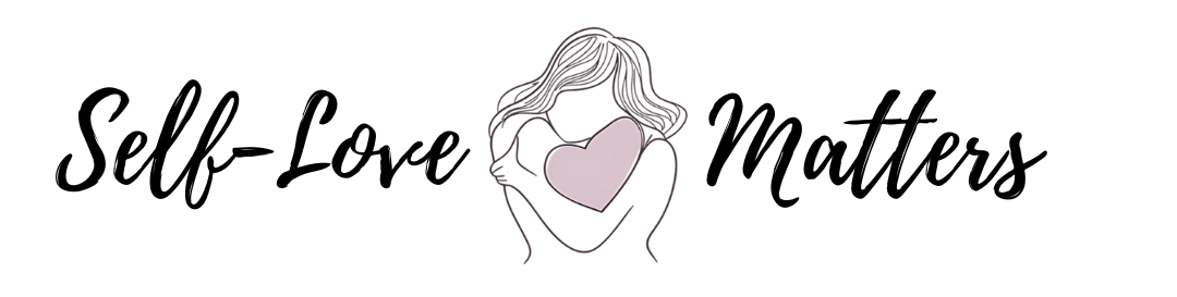 Self-Love Matters